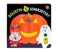 Dolcetto o scherzetto? Ediz. a colori (Fuori collana)