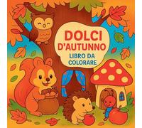 Dolci d'autunno - Libro da colorare