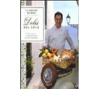 Dolci Del Sole. Ricette Passione E Tradizione Della Costiera Ama Lfita