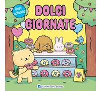 Dolci giornate. Cozy coloring. Ediz. a colori