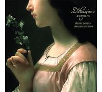 Dolcissimo Sospiro / Céline Scheen & Philippe Pierlot