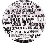 Dole & Kom - What You Want [Vinilo]