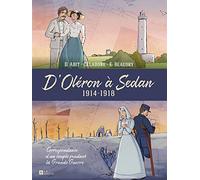D'Oléron à Sedan 1914-1918: Correspondance d'un couple pendant la Grande Guerre