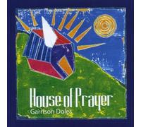 Doles, Garrison - House of Prayer