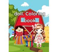 Doll coloring book: Fashion Dolls, Princess Outfits, Paper Dolls, and Dress-Up Fun - Easy Coloring Pages for Kids ages 4_8