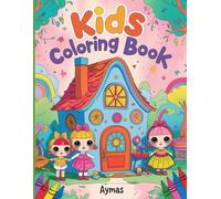 Doll Wonderland: A Kids Coloring Adventure Book: Coloring Fun for Kids Aged 3 to 6 for Growth and Relaxation