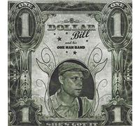 DOLLAR BILL - DOLLAR BILL She's Got It 10"LP - Ltd.Edition w. Poster!