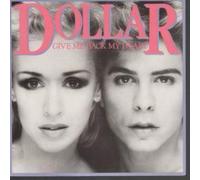 DOLLAR - GIVE ME BACK MY HEART 7 INCH (7" VINYL 45) UK WEA 1982