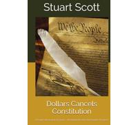 Dollars Cancels Constitution: A People's Renewal at 250 Years - Reclaiming the Voice the Founders Promised