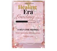 Dollcore Chaos Art: Healing Era Loading: A Guided Self-Love & Affirmation Journal for Women
