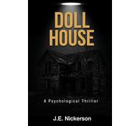 Dollhouse A Psychological Thriller: Quiet Pressure Thrillers Book 10