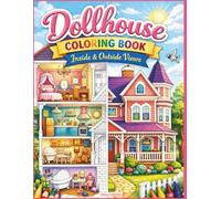 Dollhouse Coloring Book: Inside & Outside View