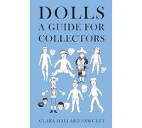 Dolls - A Guide for Collectors
