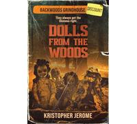 Dolls From the Woods: 2 (Backwoods Grindhouse)