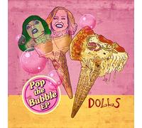 DOLLS - POP THE BUBBLE