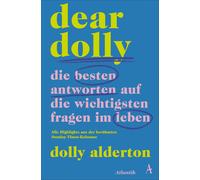 Dolly Alderton Dear Dolly. Die besten Antworten auf die wichtigst (Tapa blanda)