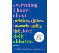 Dolly Alderton Everything I Know about Love (Tapa blanda) (Importación USA)