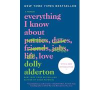 Dolly Alderton Everything I Know about Love (Tapa blanda) (Importación USA)