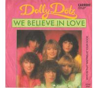 Dolly Dots - We believe in love (1980) / Vinyl single [Vinyl-Single 7'']