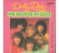 Dolly Dots - We Believe In Love - Carrere - 2044 186, Carrere - CAR 2050