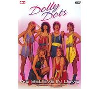 Dolly Dots - We Believe in Love [USA] [DVD]
