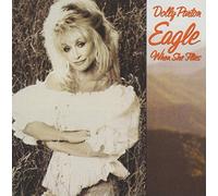Dolly Parton - Eagle When She Flies