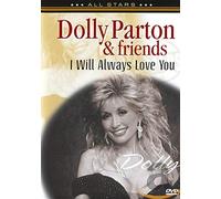 Dolly Parton & Friends - I Will Always Love You [Reino Unido] [DVD]