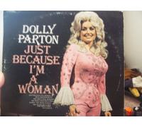 Dolly Parton - Just Because I'm A Woman