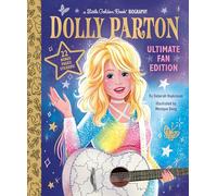 Dolly Parton Ultimate Fan Edition Little Golden Book Biography: 22 Bonus Pages! Stickers!