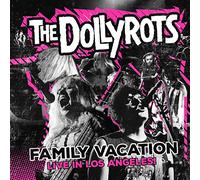 Dollyrots - Family Vacation: Live in Los Angeles