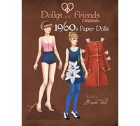 Dollys and Friends Originals 1960s Paper Dolls: Sixties Vintage Fashion Paper Doll Collection