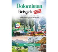 Dolomieten Reisgids 2026: Jouw ultieme avontuur door de meest spectaculaire bergen van Italië