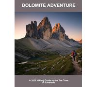 Dolomite Adventure: A 2025 Hiking Guide To The Tre Cime Di Lavaredo