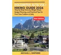 Dolomites Alta Via 1 Hiking Guide 2026: Step-by-Step Itinerary, Rifugio Stays, Budget Planning, and Practical Tips for First-Time Trekkers in Italy
