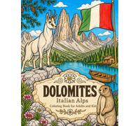 Dolomites Coloring Book for Adults and Kids, Italian Alps: Italy Skiing, Climbing & Via Ferrata Activity Pages: Souvenir Travel Gifts