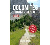 Dolomites Hiking Guide: Trekking Through Majestic Valleys and Alpine Towns