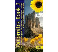 Dolomites Sunflower Walking Guide Vol 2 - Centre and East: 35 long and short walks with detailed maps and GPS from Val Gardena to Cortina (Sunflower Guides)