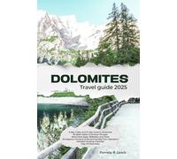 Dolomites Travel Guide 2025