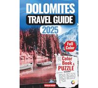 DOLOMITES TRAVEL GUIDE 2025