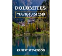 DOLOMITES TRAVEL GUIDE 2025