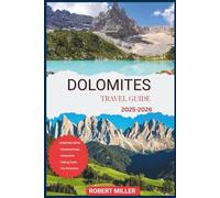 Dolomites Travel Guide 2025-2026: Explore the Best Hiking Trails, Villages, Scenic Drives, and Ski Resorts in Northern Italy (My Fun and Travel Guide Series)