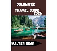 Dolomites Travel Guide 2026: Complete Guide to Adventure, Cuisine, and Culture