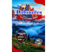 Dolomites Travel Guide 2026: Explore Mountains, Villages, Adventures & Alpine Secrets (Cicerone Guides) (NEW VERSION)