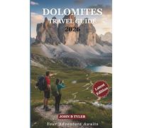 Dolomites Travel Guide 2026: Hiking Trails, Ski Resorts, Local Cuisine, Family Adventures, and Hidden Gems of the Italian Alps (Roamwise Travel)
