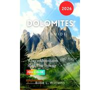 Dolomites Travel Guide 2026: Where Mountains Slow You Down