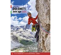 Dolomiti new age. 130 vie scelte e spit fino al 7a (Luoghi verticali)