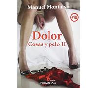 Dolor. Cosas y Pelo II (narrativa)
