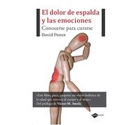 El Dolor De Espalda Y Las Emociones: Conocerse Para Curarse