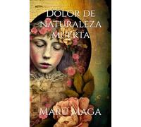 Dolor de naturaleza muerta