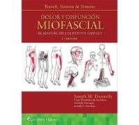 Travell, Simons & Simons. Dolor y disfunción miofascial: El manual de los puntos gatillo (Spanish Edition)